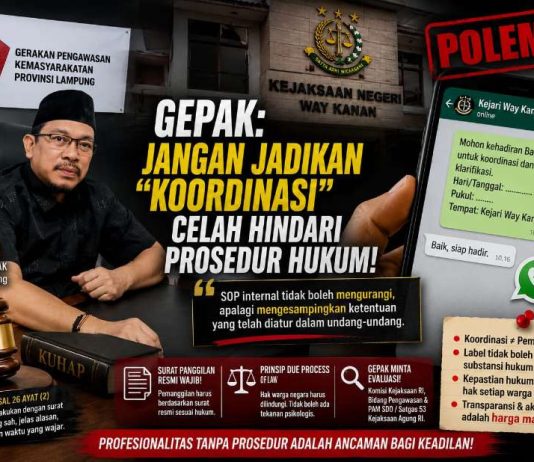 Polemik WhatsApp Kejari Way Kanan GEPAK: Jangan Jadikan Dalih “Koordinasi” untuk Mengaburkan Prosedur Hukum